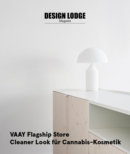 Designlodge Magazin - VAAY Flagship Store - 13.01.22