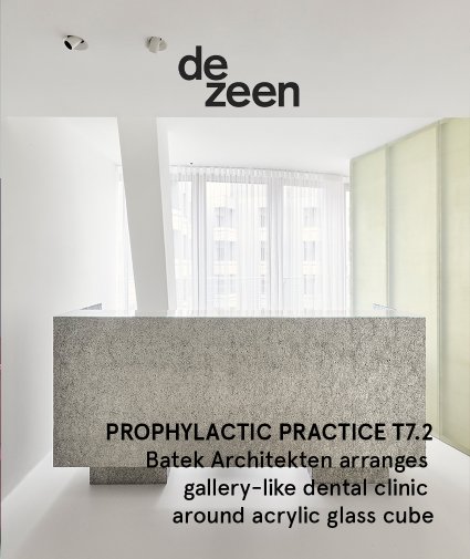 Dezeen - T7 Prophylaxe - 01/25